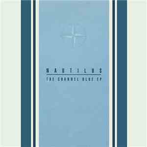 Nautilus - The Channel Blue EP