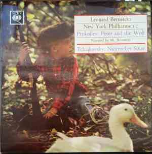 New York Philharmonic, Leonard Bernstein, Prokofiev, Tchaikovsky - Peter And The Wolf / Nutcracker Suite