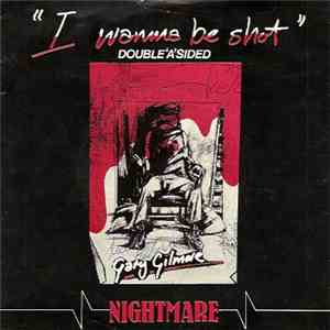 Nightmare  - I Wanna Be Shot / Ruth Ellis