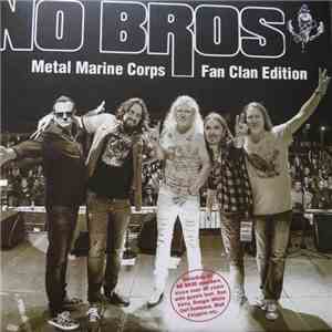 No Bros - Metal Marine Corps Fan Clan Edition