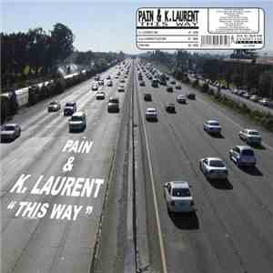 Pain & K. Laurent - This Way