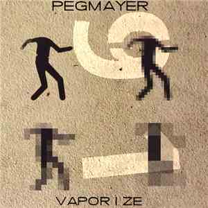 Pegmayer - Vaporize