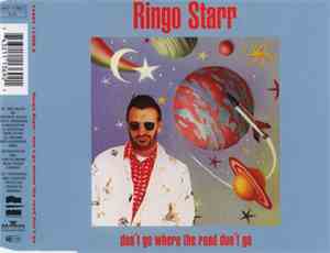 Ringo Starr - Don't Go Where The Road Don't Go