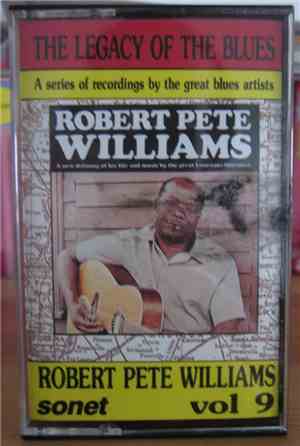 Robert Pete Williams - The Legacy Of The Blues Vol. 9