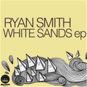 Ryan Smith  - White Sands EP