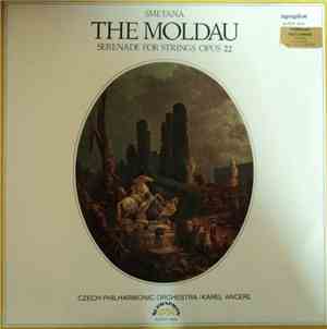 Smetana - Czech Philharmonic Orchestra / Karel Ancerl - The Moldau / Serenade For Strings Opus 22