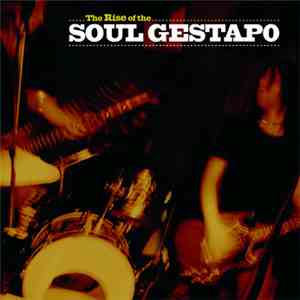 Soul Gestapo - The Rise Of The Soul Gestapo