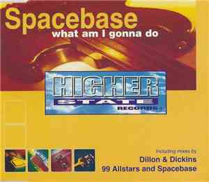 Spacebase - What Am I Gonna Do