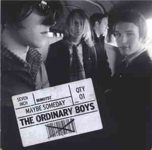 The Ordinary Boys - Maybe Someday
