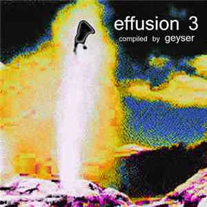 Various - Effusion 3