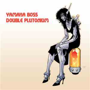 Yamaha Boss - Double Plutonium