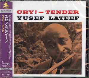 Yusef Lateef - Cry! Tender