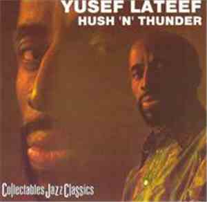 Yusef Lateef - Hush 'N Thunder