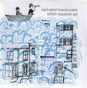 Alphabet Backwards - British Explorer EP