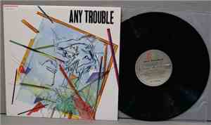 Any Trouble - Any Trouble