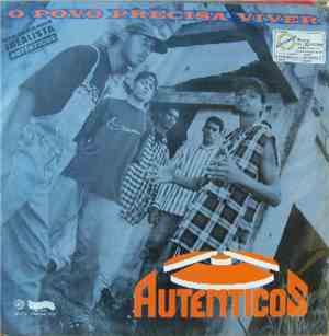Autênticos - O Povo Precisa Viver
