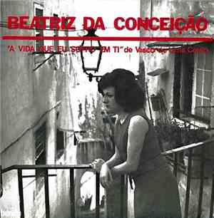 Beatriz Da Conceição - A Vida Que Eu Sofro Em Ti