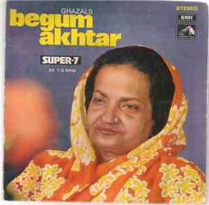 Begum Akhtar - Ghazals