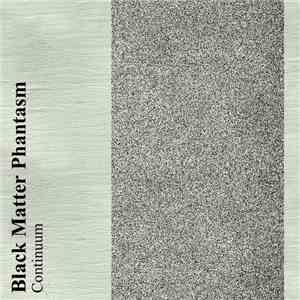 Black Matter Phantasm - Continuum