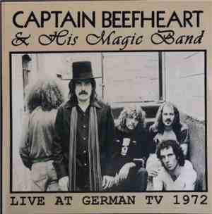 Captain Beefheart & His Magic Band - Live At German TV 1972