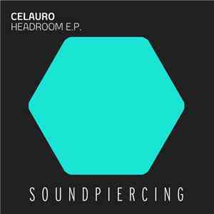 Celauro - Headroom E.P.