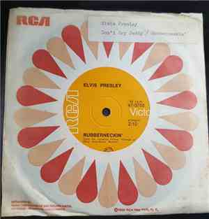 Elvis Presley - Don't Cry Daddy / Rubberneckin'