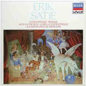 Erik Satie - Gymnopédies · Parade · Jack-In-The-Box · La Belle Excentrique · Les Aventures De Mercure