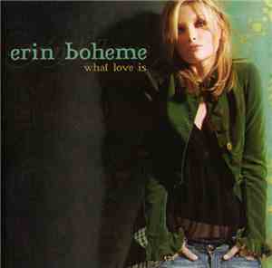 Erin Boheme - What Love Is