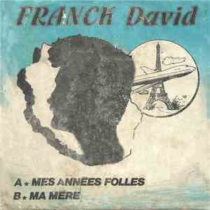 Franck David - Mes Années Folles / Ma Mère