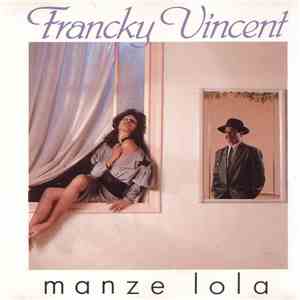Francky Vincent - Manze  Lola