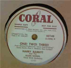 Harry Babbitt With The Allen Sisters - One! Two! Three! / Monday, Tuesday, Wednesday