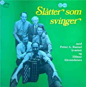 Hilmar Alexandersen, P.A. Røstads's Kvartett - Slåtter Som Svinger