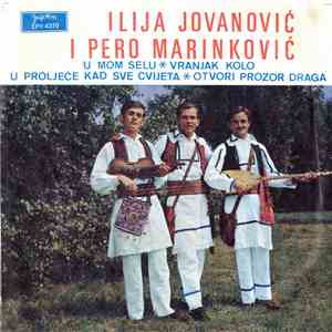 Ilija Jovanović I Pero Marinković - U Mom Selu