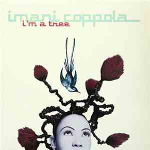 Imani Coppola - I'm A Tree