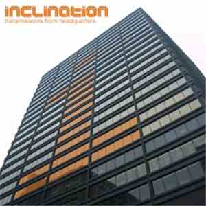 Inclination - Transmissions From Headquarters