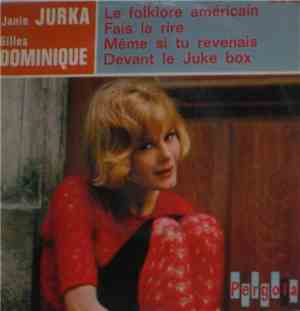 Janie Jurka Et Gilles Dominique - Janie Jurka Et Gilles Dominique