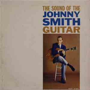 Johnny Smith - The Sound Of The Johnny Smith Guitar
