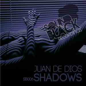 Juan De Dios - Shadows