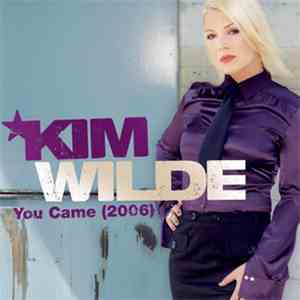 Kim Wilde - You Came 