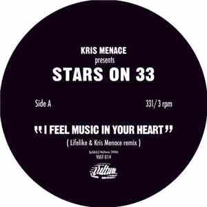 Kris Menace Presents Stars On 33 - I Feel Music In Your Heart