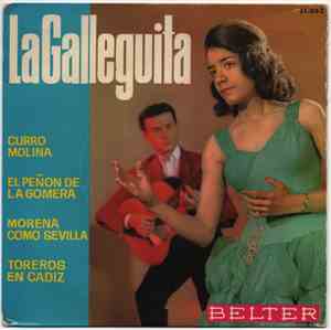 La Galleguita - Curro Molina / El Peñón De La Gomera / Morena Como Sevilla / Toreros De Cádiz