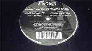 Leigh Morgan vs. Harold Heath - House The Weather / Willy Wonka