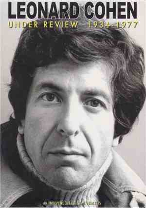 Leonard Cohen - Under Review 1934 - 1977