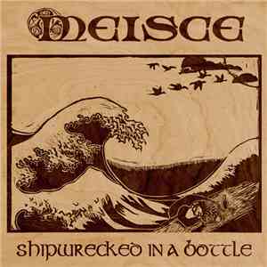 Meisce - Shipwrecked In A Bottle