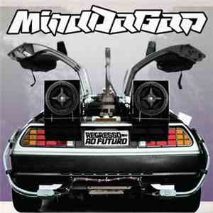Mind Da Gap - Regresso Ao Futuro