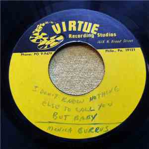Monica Burrus - I Don't Know Nothing Else To Call You But Baby