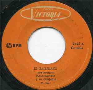 Palosanto Y Su Conjunto - El Gallinazo / Mi Chinita