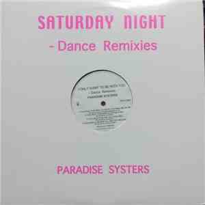 Paradise Systers - Saturday Night - Dance Remixies