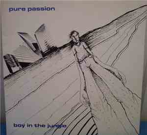 Pure Passion  - Boy In The Jungle