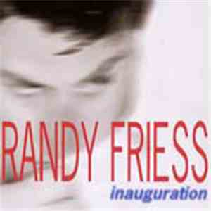 Randy Friess - Inauguration (Remix EP)